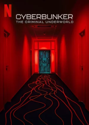 Cyberbunker The Criminal Underworld (2023) ไซเบอร์บังเกอร์ โลกอาชญากรรมใต้ดิน