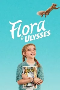 Flora And Ulysses (2021)