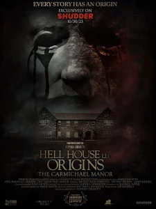 Hell House LLC Origins The Carmichael Manor (2023) เฮลเฮ้าส์ แอลแอลซี ออริจิ้น คฤหาสน์คาร์ไมเคิล