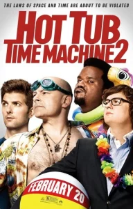 Hot Tub Time Machine 2 (2015) สี่เกลอเจาะเวลาป่วนอดีต