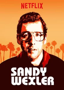 Sandy Wexler (2017) แซนดี้ เวกซ์เลอร์