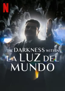 The Darkness within La Luz del Mundo (2023)