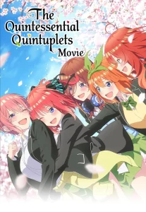 The Quintessential Quintuplets The Movie (2022) เจ้าสาวผมเป็นแฝดห้า เดอะ มูฟวี่