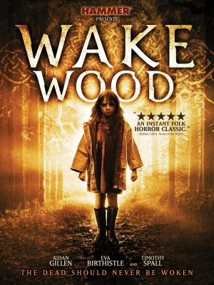 Wake Wood (2009) หลอนป่าระทึก