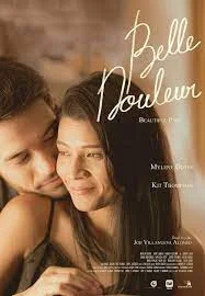 Belle Douleur (2019) เจ็บปวดที่งดงาม