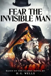 Fear the Invisible Man (2023) มนุษย์ล่องหน