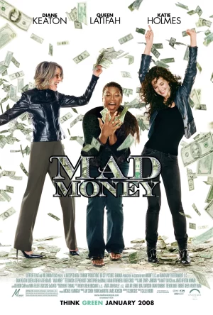 Mad Money (2008) สามกรี๊ด ปรี๊ดและปล้น