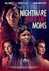 Nightmare Pageant Moms (2023)