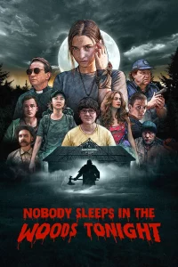 Nobody Sleeps in the Woods Tonight 2 (2021) คืนผวาป่าไร้เงา ภาค 2