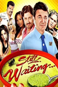 Still Waiting (2009) แอ๊มรัก เสิร์ฟร้อน