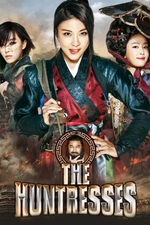 The Huntresses (2014) สามพยัคฆ์สาวแห่งโชซอน