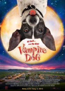 Vampire Dog (2012) คุณหมาแวมไพร์