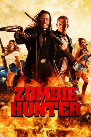 Zombie Hunter (2013) คนโฉด โค่นซอมบี้