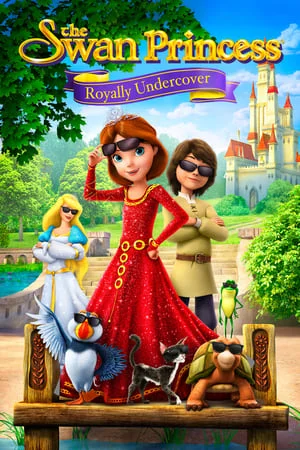 The Swan Princess Royally Undercover (2017) เจ้าหญิงหงส์ขาว ตอน เจ้าหญิงยอดสายลับ