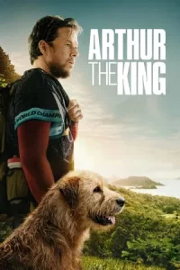 Arthur the King (2024) อาเธอร์ เดอะ คิง