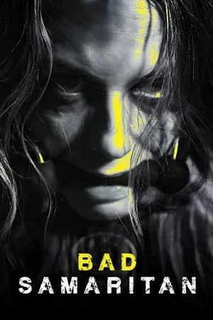 Bad Samaritan (2018) ภัยหลอนซ่อนอำมหิต