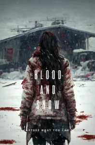 Blood and Snow (2023)