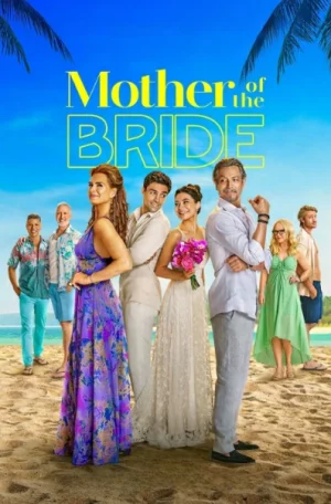 Mother of the Bride (2024) แม่เจ้าสาว