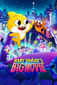 Baby Shark s Big Movie (2024)