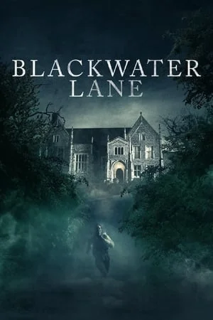 Blackwater Lane (2024) แบล็ควอเตอร์เลน