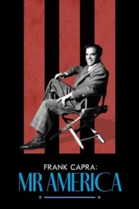 Frank Capra Mr. America (2023) แฟรงก์ คาปรา สุภาพบุรุษอเมริกา