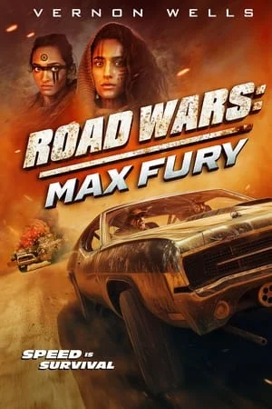 Road Wars 2 Max Fury (2024) ซิ่งระห่ำถนน 2