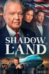 Shadow Land (2024) ชาโดว์แลนด์