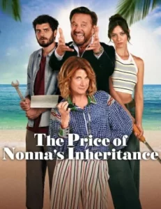 The Price of Nonna s Inheritance (2024) มรดกคุณยาย