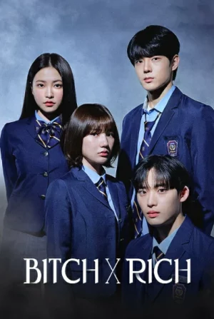 Bitch x Rich (2023) มัธยม X ชนชั้น EP.1-10 (จบ)