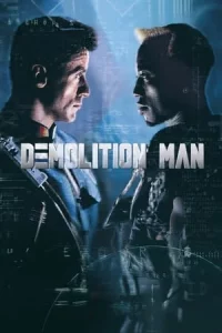 Demolition Man (1993) ตำรวจมหาประลัย 2032