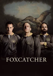 Foxcatcher (2014) ปล้ำแค่ตาย