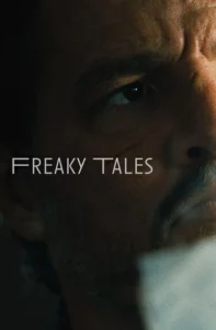 Freaky Tales (2024)