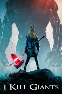 I Kill Giants (2017) สาวน้อยผู้ล้มยักษ์