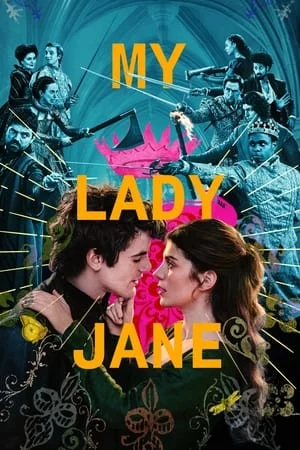 My Lady Jane (2024) มายเลดี้เจน ราชินีลืมโลก EP.1-8 (จบ)