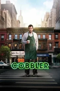 The Cobbler (2014) เดอะ คอบเบลอร์ มหัศจรรย์รองเท้าซ่อมรัก