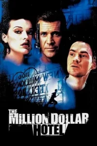 The Million Dollar Hotel (2000) ปมฆ่าปริศนาพันล้าน