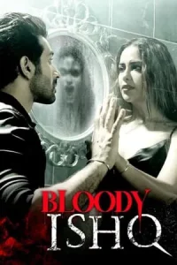 Bloody Ishq (2024)