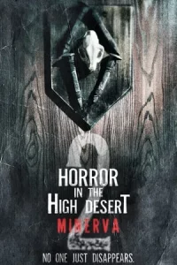 Horror in the High Desert 2 Minerva (2023)