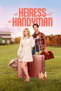 The Heiress and the Handyman (2024)