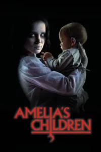 Amelia s Children (2024) อมีเลีย ชิลเดรน