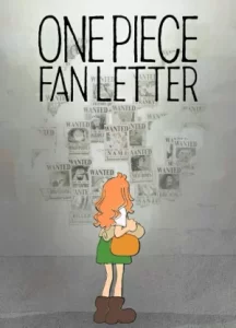 One Piece Fan Letter (2024) จดหมายจากแฟนวันพีซ