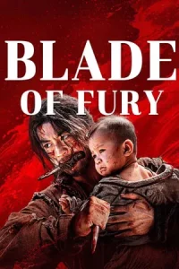 Blade of Fury (2024) ดาบคลั่ง