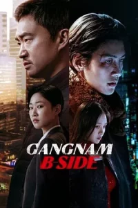 Gangnam B-Side (2024) บีไซด์คังนัม EP.1-8 (จบ)