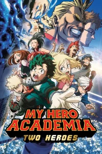 My Hero Academia Two Heroes (Boku no Hero Academia the Movie Futari no Hero) (2018) กำเนิดใหม่ 2 วีรบุรุษ