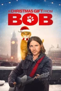 A Christmas Gift from Bob (2020) ของขวัญจากบ๊อบ