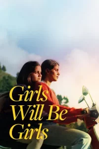 Girls Will Be Girls (2024) ผู้หญิงก็คือผู้หญิง