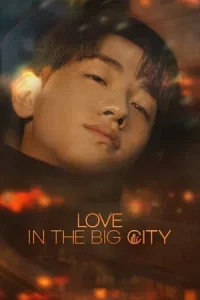 Love in the Big City (2024) EP.1-8 (จบ)