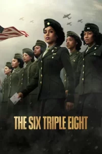 The Six Triple Eight (2024) 888 กองพันหญิงแกร่ง