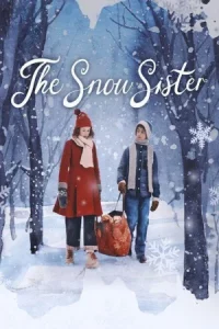 The Snow Sister (2024) เดอะ สโนว์ ซิสเตอร์