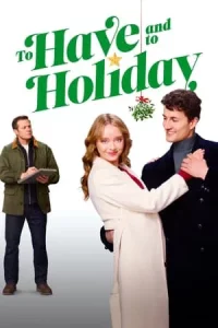 To Have and to Holiday (2024)